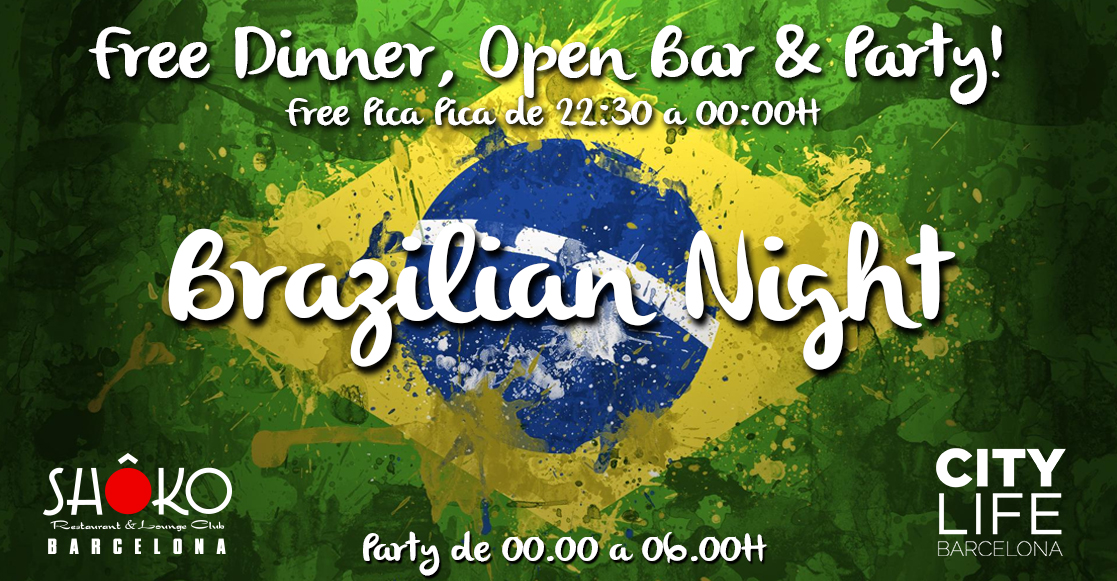 Brazilian Night! – Free Dinner, Open Bar & Party! @Shoko Lounge Club!