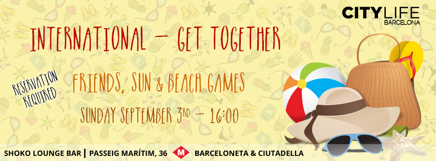 INTERNATIONAL GET – TOGETHER: Friends, Sun & Beach Games! JOIN our FREE activity!